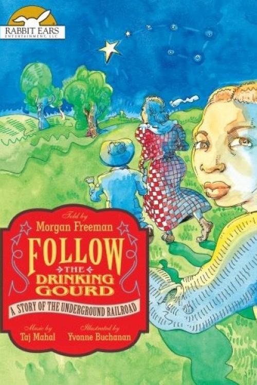 Постер Follow the Drinking Gourd